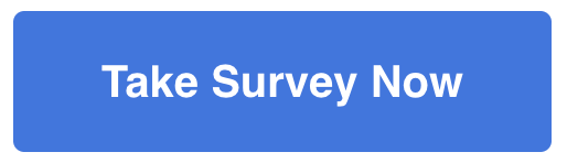 Take Survey Now